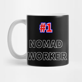 Number one NOMAD WORKER Mug